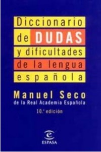 Diccionario de Dudas y Dificultades de la Lengua Espanola